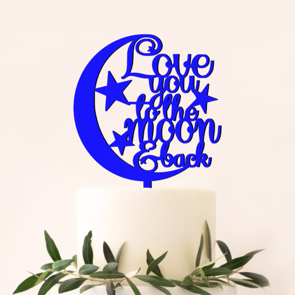 Cake Topper Love you to the moon and back - imagine 3