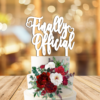 Cake Topper Nunta Finally Official