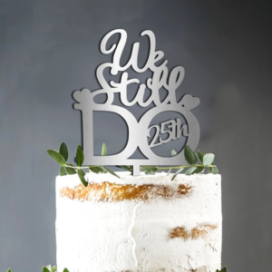Cake Topper, We still Do, Aniversare Casatorie