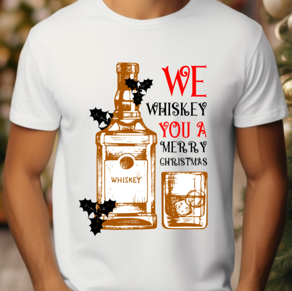 Tricou We whiskey you a Merry Christmas WIN024