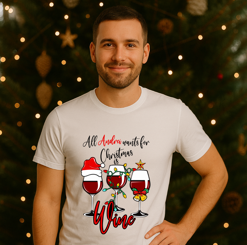 Tricou Personalizat Craciun, All i want for Christmas is Wine - imagine 2