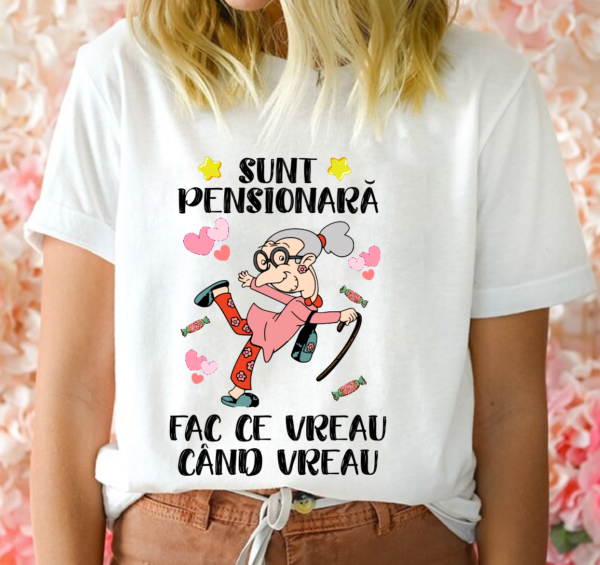 Tricou Personalizat Cadou Pensionare, Dama