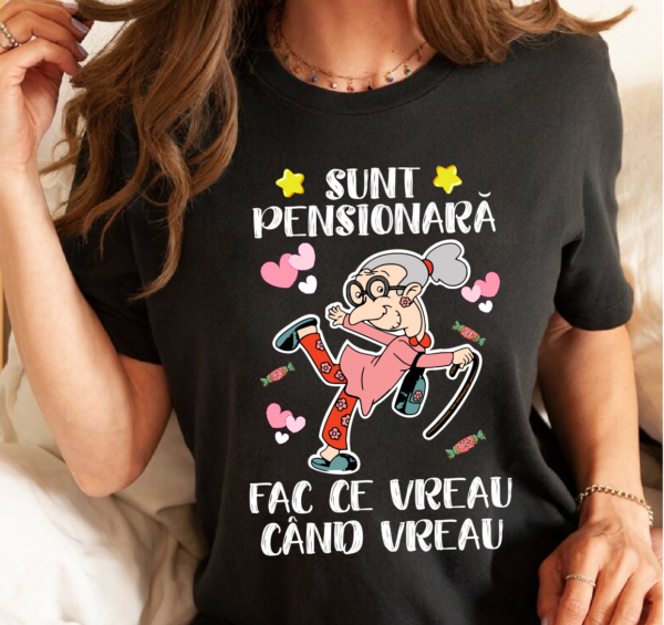 Tricou Personalizat Cadou Pensionare, Dama - imagine 2
