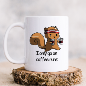 Cana I Only Go On Coffee Runs