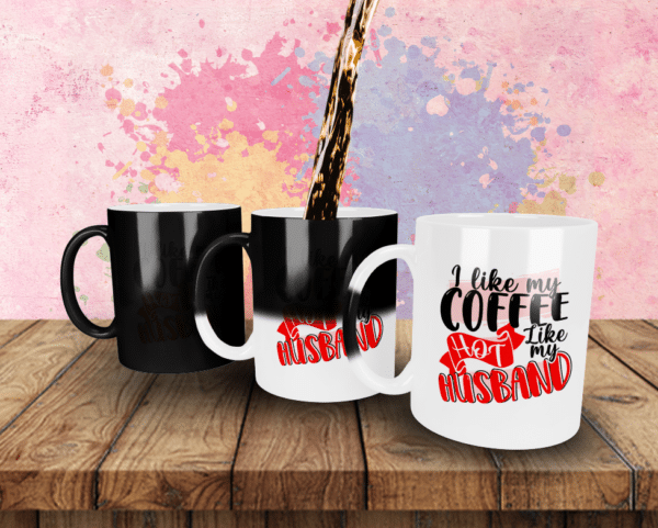 Cana I Like My Coffee Like My Hot Husband - imagine 3